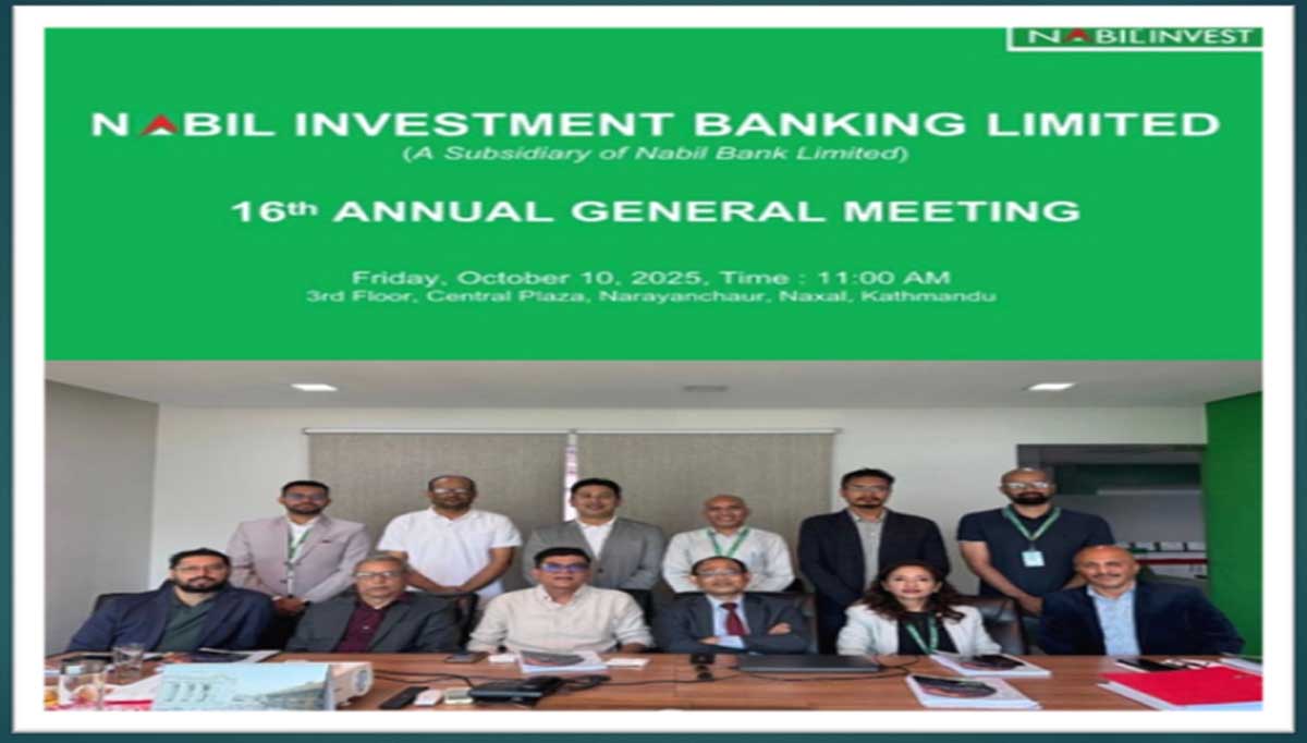 नबिल इन्भेष्टमेन्ट बैंकिङको सोह्रौं बार्षिक साधारण सभा सम्पन्न, २५ प्रतिशतबराबरको बोनस सेयर वितरण गर्ने